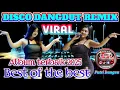 Download Lagu ✨DISCO DANGDUT REMIX THE BEST ALBUM LAGI HITS 2025 FULL BASS
