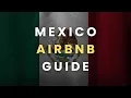 How to Start an Airbnb in Mexico Ultimate Guide