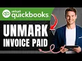 How to Unmark Invoice as Paid in QuickBooks Online Easily 2026