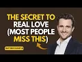 Download Lagu Want Real Love? Stop Chasing Approval | Matthew Hussey | Love Unlocked