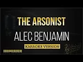 Download Lagu Alec Benjamin - The Arsonist (Karaoke Version)
