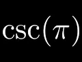 Compute csc pi