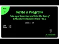 Pro 3 Sum of Odd Even from 1 to N