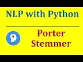 Porter Stemmer in Python Natural Language Processing with Python and NLTK