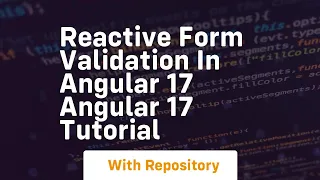 reactive form validation in angular 17 angular 17 tutorial