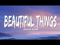 Download Lagu Benson Boone - Beautiful Things (Lyrics)