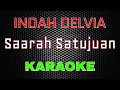 Download Lagu Indah Delvia - Saarah Satujuan [Karaoke] NADA CEWEK | LMusical