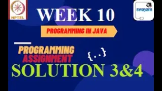 Programming in java-Nptel week10 PROGRAMMING assignment 3 4 nptel NPTEL JAVA SOLUTION July 2021