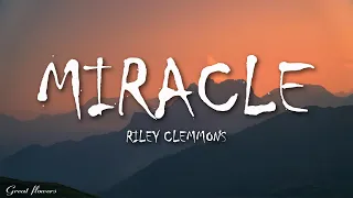 riley clemmons miracle lyrics 