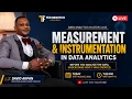 Measurement and Instrumentation in Data Analytics