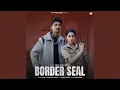 Download Lagu Border Seal