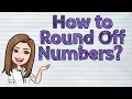 MATH How to Round Off Numbers