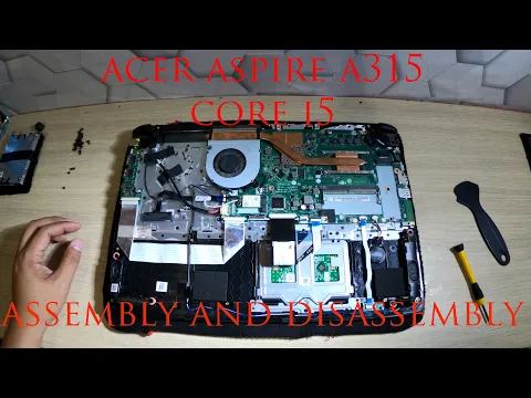 Download MP3 Acer aspire a315 / Assembly and DisAssembly