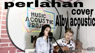 Download Guyon waton Perlahan ( cover alby acoustic ) MP3