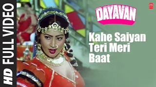 Download Kahe Saiyan Teri Meri Baat - Full Song | Dayavan | Alka Yagnik, Kavita Krishnamurthy | Vinod Khanna MP3