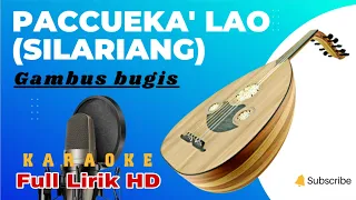 Download Gambus Bugis Karaoke - SILARIANG ✓ Paccueka' Lao MP3