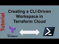 Creating a CLI-driven Workspaces in Terraform Cloud - Tutorial For Beginners
