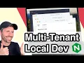 Local dev setup for multi-tenant applications