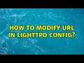 How to modify url in lighttpd config