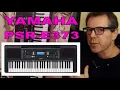 Yamaha PSR-E373 Still worth it