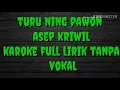 Download Lagu Turu ning pawon // asep kriwil // karoke full lirik tanpa vokal