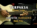 Download Lagu TERPAKSA - RHOMA IRAMA AKUSTIK KARAOKE ( Nada Pria )