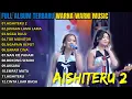 Lagu FULL ALBUM WARNA WARNI MUSIC TERBARU 2026 || AISHITERU 2 - JANGAN TUNGGU LAMA LAMA - NGGA DULU