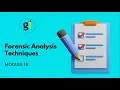 MODULE 10 - Forensic Analysis Techniques