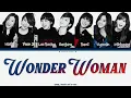 SEEYA, DAVICHI, & T-ARA 'Wonder Woman (원더우먼)' Lyrics 가사 + Line Distribution(Color Coded Han/Rom/Eng)