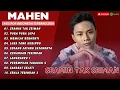 Download Lagu MAHEN - SEAMIN TAK SEIMAN - PURA PURA LUPA - MEMILIH BERHENTI || LAGU POP TERPOPULER 2024