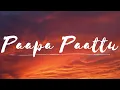 Lagu Paapa Paattu - Lyrical | Veetla Vishesham | RJ Balaji | Urvasi | PA Vijay | Sid Sriram | Girishh G