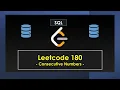 Leetcode 180 - Consecutive Numbers SQL Medium FR