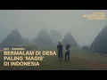 Ekspedisi Wonderland Indonesia (Eps. 22) Eksotika WAEREBO