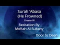Download Lagu Surah 'Abasa (He Frowned) Moftah Al-Sultany  Quran Recitation