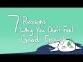 7 Reasons Why You Don t Feel Good Enough