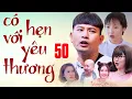 Lagu Phim Miền Tây Việt Nam 2024 | CÓ HẸN VỚI YÊU THƯƠNG Tập 50 | Phim Việt Nam Hay Mới Nhất 2024
