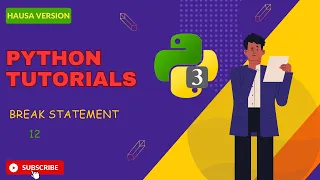 12 Python Break statement koyon programming da hausa