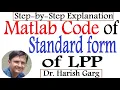 Matlab Code Standard form of LPP Step by Step Explanations
