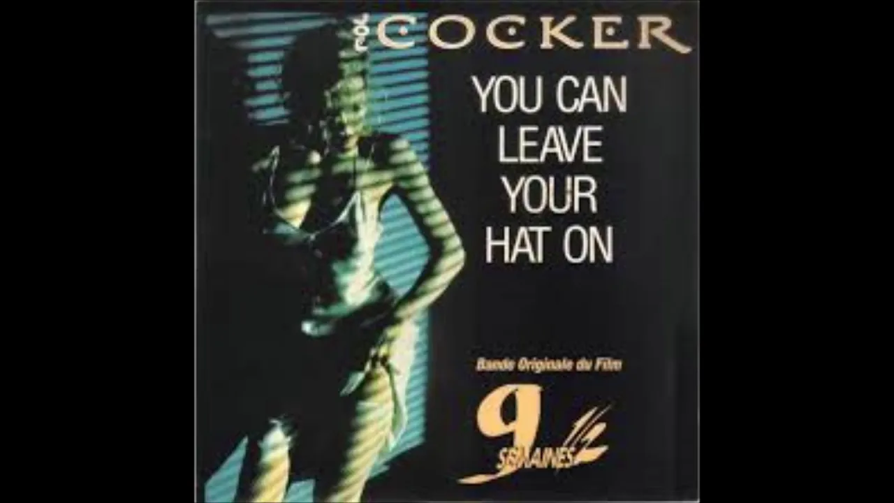 You Can Leave Your Hat On  Joe Cocker