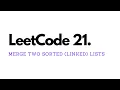 Merge Two Sorted Lists - LeetCode 21
