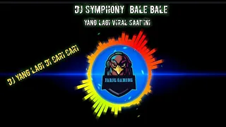 Download Dj symphony x bale bale full bass tiktok MP3