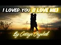 Download Lagu I Loved You (I Love Me) Lyrics