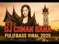 Download Lagu 🔥DJ CIINAN BANA REMIX VIRAL 2025 🔥 Full Bass TikTok #djminangfullbass #🔥