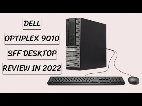 Download MP3 DELL Optiplex 9010 SFF Desktop PC Review, 16GB RAM, 240GB SSD | Top Product Center