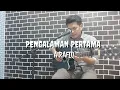 Download Lagu PENGALAMAN PERTAMA by a rafiq || Cover Akustik