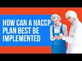 EHS Training How can a HACCP plan best be implemented