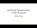 3 JavaScript Program Code Structure - The building blocks of JS Code
