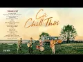 Download Lagu Cứ Chill Thôi, Y6U, Có Em Đời Bỗng Vui | Tuyển Tập Nhạc Trẻ Chill Nhất Đang Trending 2024