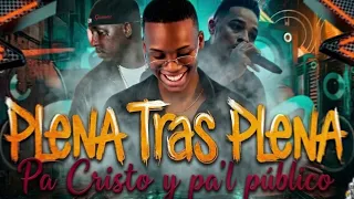 PLENAS TRAS PLENAS NUEVAS Y VIEJAS ACTIVACIÓN PA CRISTO Y PAL PUBLICO 2026 MIX - REGGAE CRISTIANO