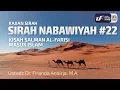 Download Lagu Sirah Nabawiyah #22 - Kisah Salman Al-Farisi Masuk Islam - Ustadz Dr. Firanda Andirja, M.A.